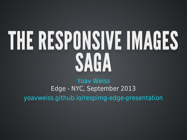 The Responsive Images Saga