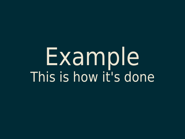 Example – This is how it's done