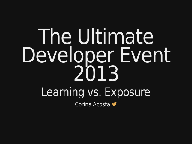 The Ultimate Developer Event 2013 – Learning vs. Exposure – Closing the Documentation Loop