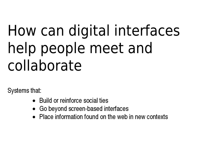 How can digital interfaces help people meet and collaborate  – Heresay & Little Printer – Literature Interests