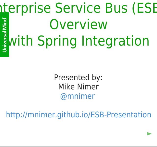 Enterprise Service Bus (ESB) Overviewwith Spring Integration – Messages – Channels