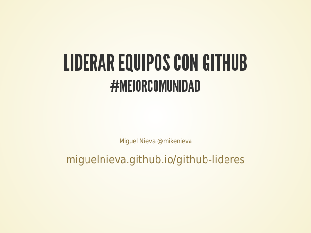 Liderar Equipos con GitHub – #mejorcomunidad