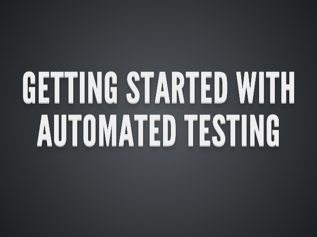 Getting Started with – Automated Testing – Stubs are like viruses