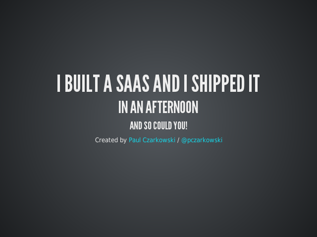 I built a SaaS and I shipped it – in an afternoon