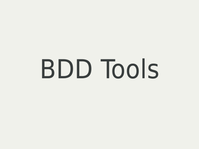 BDD Tools – What is BDD? – tests written in a natural language