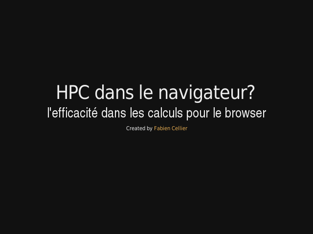 HPC dans le navigateur? – l'efficacité dans les calculs pour le browser –  Introduction