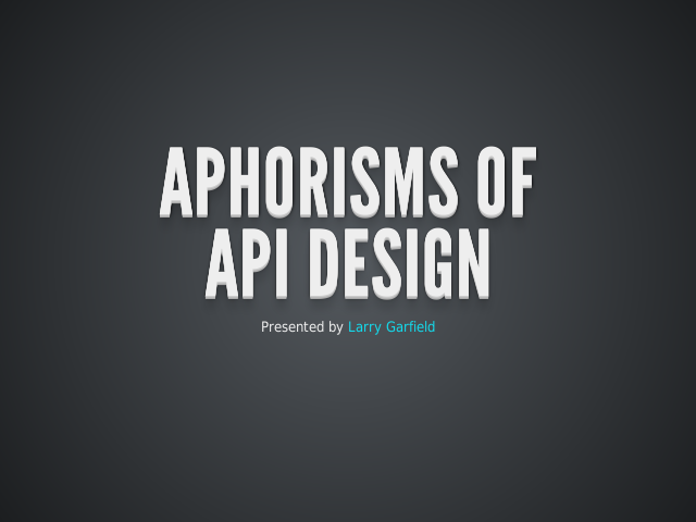 Aphorisms ofAPI Design – Step 1: – Define your terms