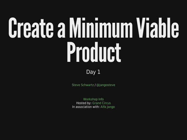 Create a Minimum Viable Product –  – The Lean Startup: Why This and Why Now?