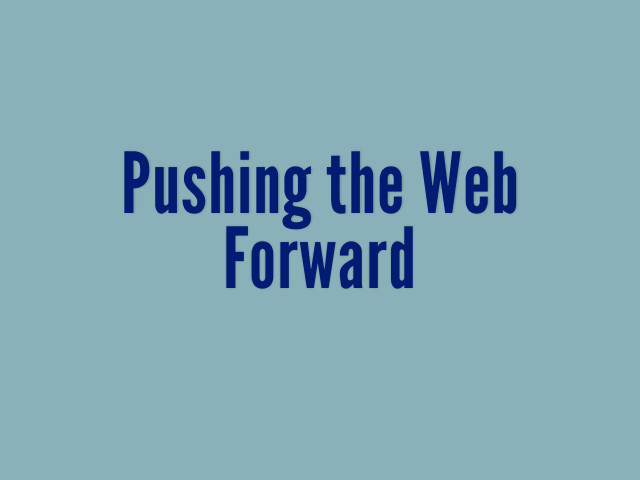 Pushing the WebForward