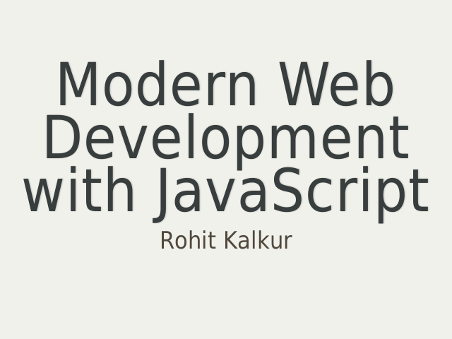 Modern Web Development with JavaScript – Rohit Kalkur – History of JavaScript