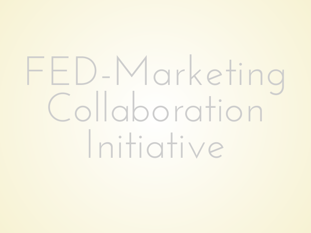 FED-Marketing Collaboration Initiative
                 – Big idea: Unify the web channel – (From the ODS/Moda Digital Strategy plan)