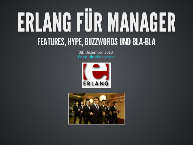 Erlang für Manager – Features, Hype, Buzzwords und Bla-Bla – Erlang Philosophie