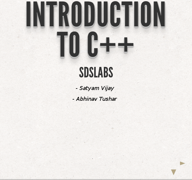 Introduction to C++ – SDSLabs – What this lecture is all about?