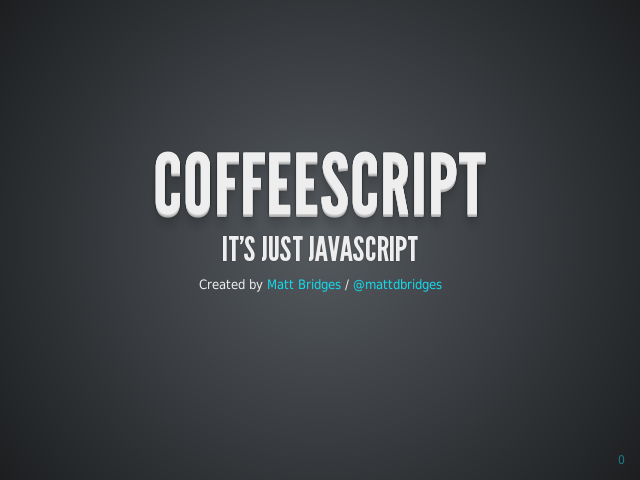 CoffeeScript – It's just Javascript – Variableistic