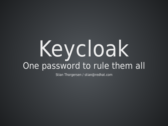 Keycloak – One password to rule them all – Overview