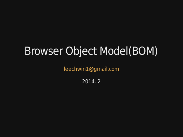 Browser Object Model(BOM) – Browser Object Model – Window Object