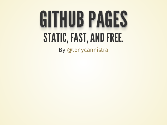 GitHub Pages – Static, Fast, and Free.