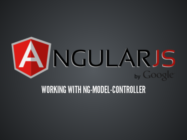 Working with ng-Model-Controller – Rhett Lowe – Directives