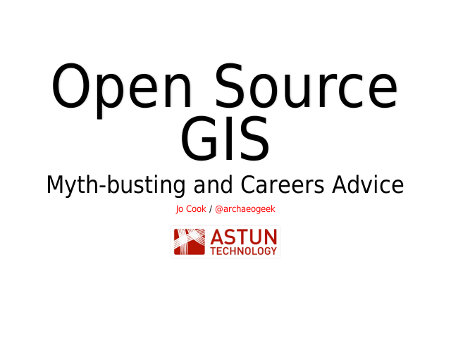 Open Source GIS – Myth-busting and Careers Advice