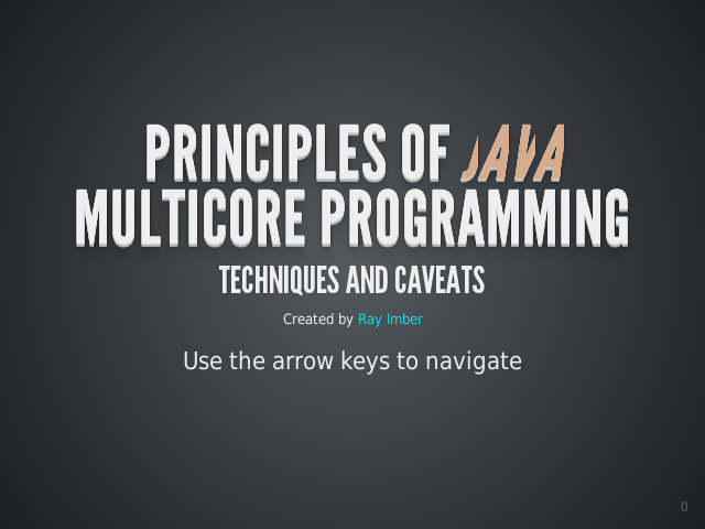 Principles of Java Multicore Programming – Techniques and Caveats