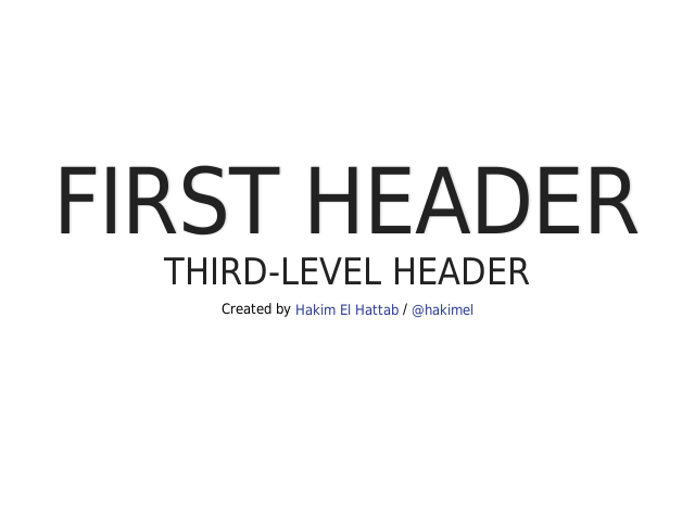 First header – Third-level header – Vertical Slides