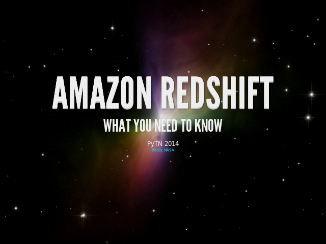 Amazon Redshift – What You Need To Know