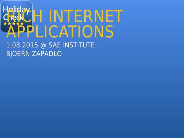 Rich Internet Applications –  @ SAE Institute – Bjoern Zapadlo