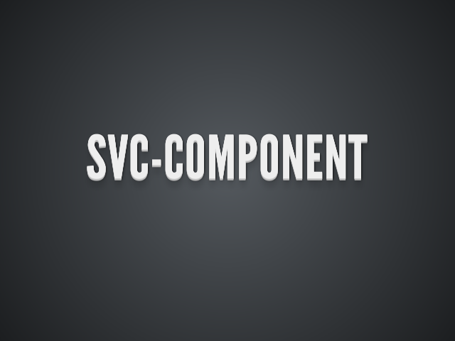 svc-component – What is svc-component? – Components