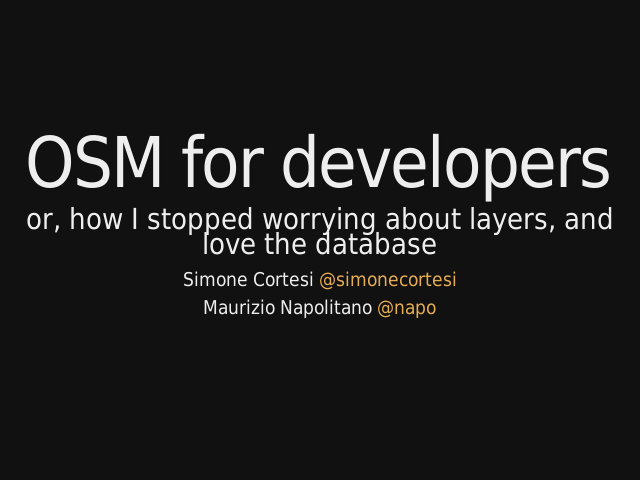 OSM for developers – or, how I stopped worrying about layers, and love the database