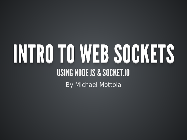 Intro to Web Sockets – using Node JS & Socket.IO – What are Web Sockets?