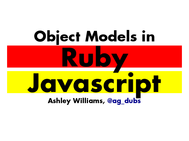 Object Models in – Ruby – Javascript