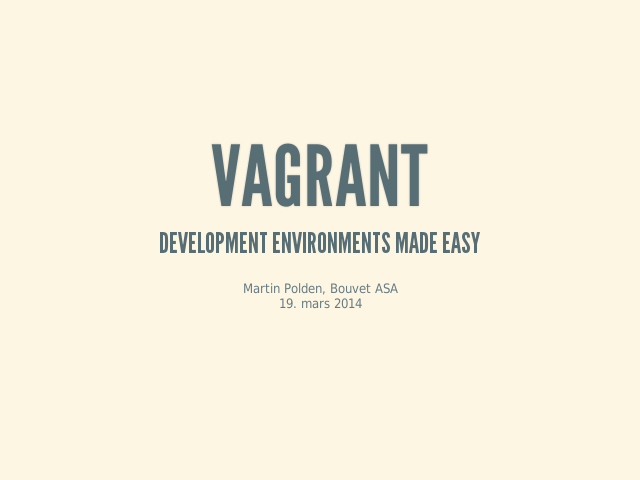 Vagrant – Development environments made easy – Et typisk utviklermiljø