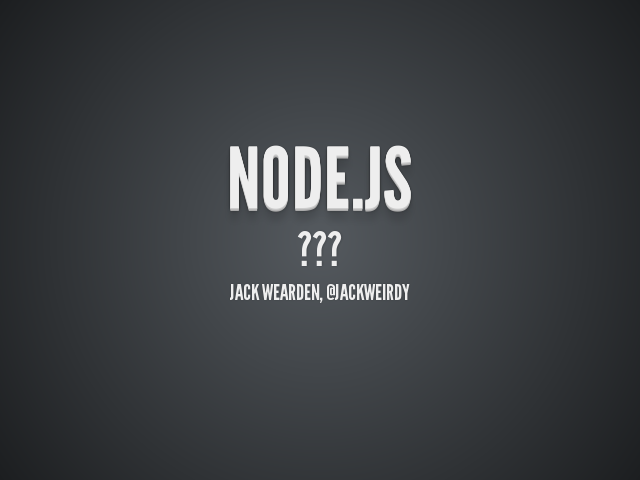 Node.js – ???