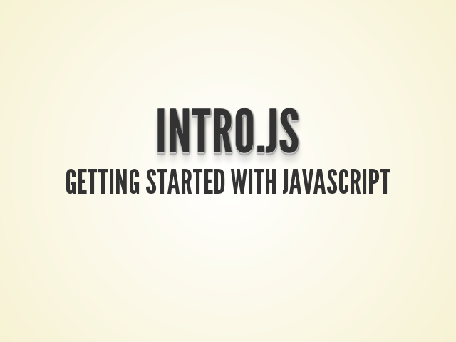 Intro.js – Getting Started With Javascript