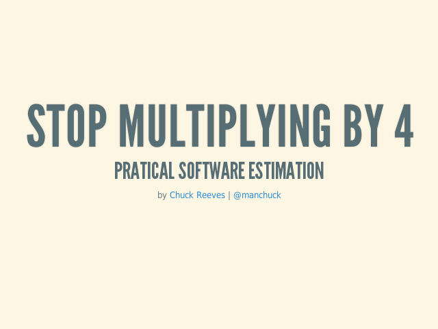 Stop Multiplying by 4 – Pratical software estimation – About me