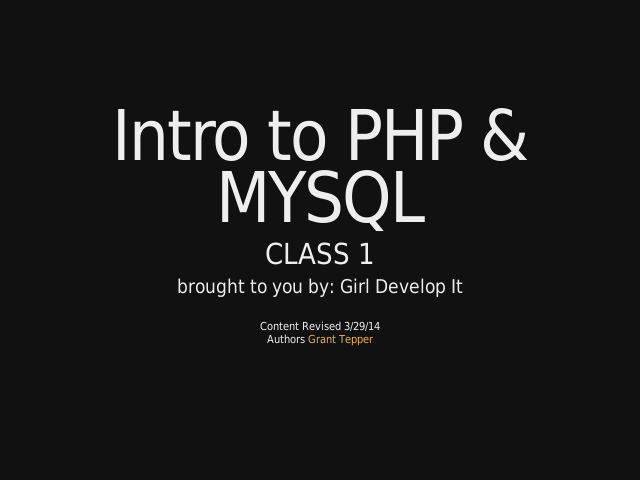 Intro to PHP & MYSQL – CLASS 1 – Class Overview