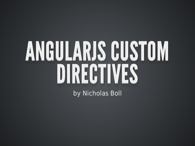 AngularJS Custom Directives – restrict – priority