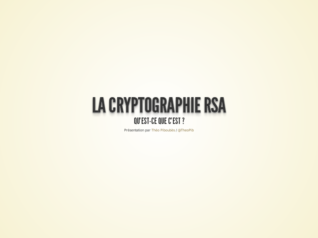 La cryptographie RSA – Qu'est-ce que c'est ? – Le principe