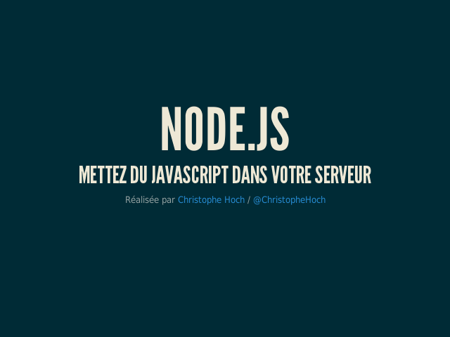 Node.js – Mettez du JavaScript dans votre serveur – Qu'est-ce que Node ?