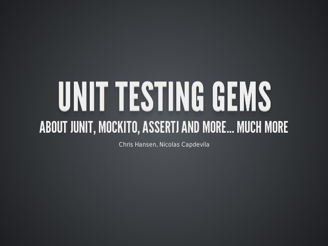 Unit Testing Gems – About junit, mockito, assertj and more... much more – Hamcrest