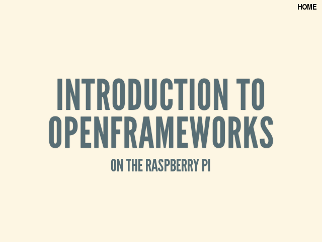 Introduction to openFrameworks – on the Raspberry Pi – Get GEdit