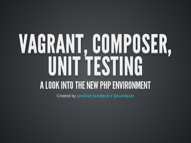 Vagrant, Composer, Unit Testing – A look into the new PHP environment