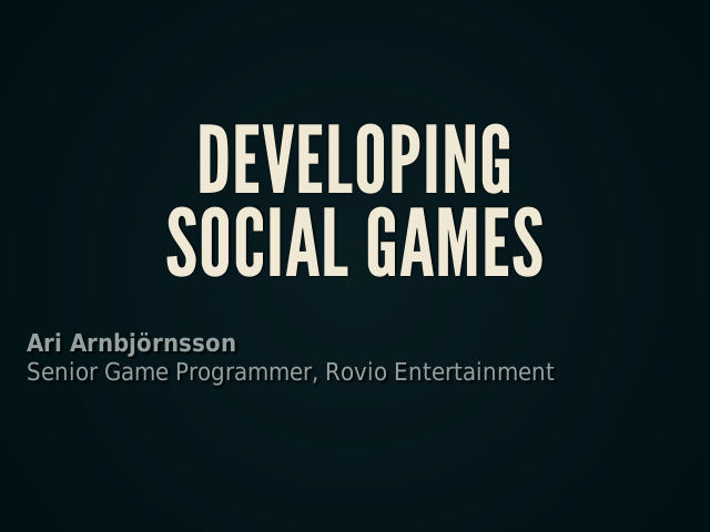 DevelopingSocial Games – Who am I? – Why Social?