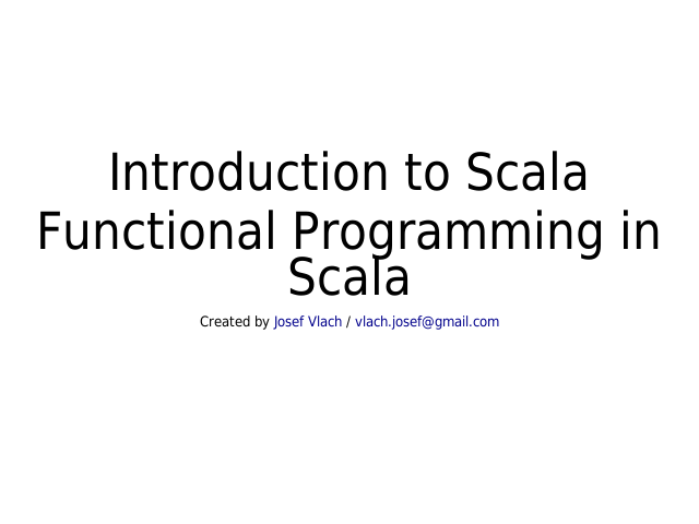 Introduction to Scala – Functional Programming in Scala – Basics