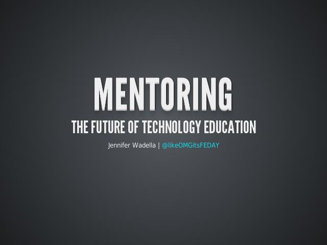 Mentoring – The Future of Technology Education – The History of Computer Science Education