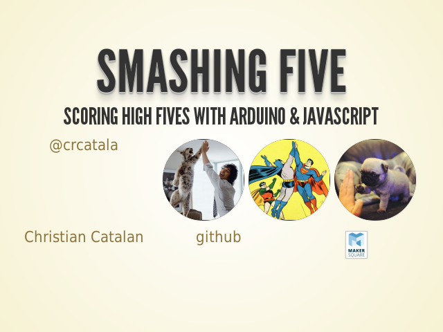 Smashing Five – Scoring High Fives With Arduino & Javascript – How long ago...