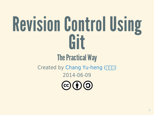 Revision Control Using Git – The Practical Way