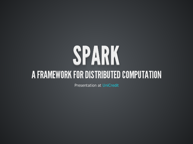 Spark – A framework for distributed computation – Comparison with Hadoop