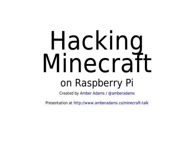 Hacking Minecraft – on Raspberry Pi – Raspberry Pi