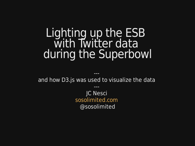 Lighting up the ESB  with Twitter data  during the Superbowl – Um, ok... how? – Ok. So your dashboard code, then?